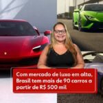 com-mercado-de-luxo-em-alta,-brasil-tem-mais-de-90-carros-a-partir-de-r$-500-mil;-veja-a-lista